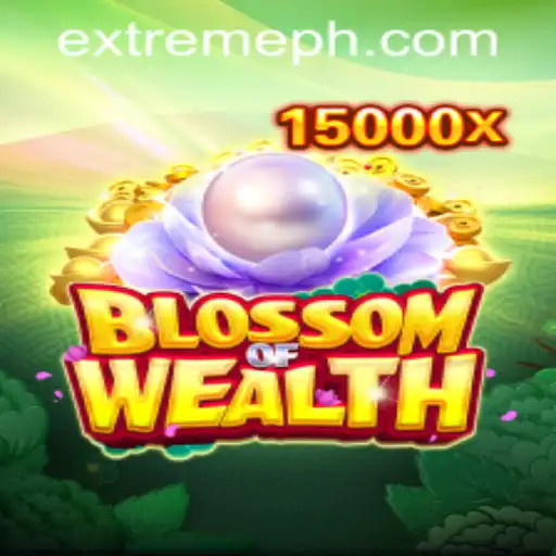 Blossom of Wealth: A New Era in Extreme Gaming